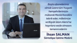 Sürmeligaz İşletme Müdürü İhsan Salman’dan kandil mesajı